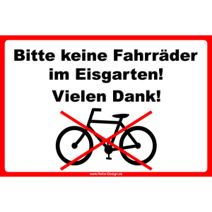 Bitte keine Fahrräder im Eisgarten! Vielen Dank!