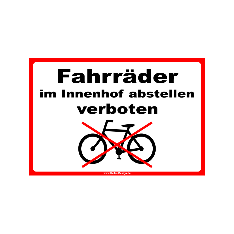 Verbotsschild Fahrräder im Innenhof abstellen verboten