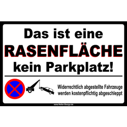 Das ist eine Rasenfläche kein Parkplatz!