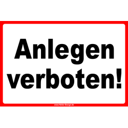 Verbotsschild Anlegen verboten!