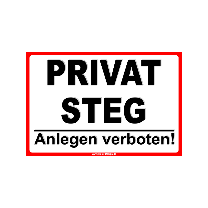 Verbotsschild Privat Steg Anlegen verboten!