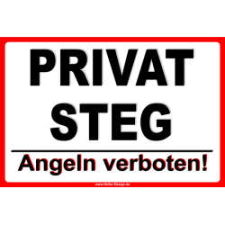 Verbotsschild Privat Steg Angeln verboten!