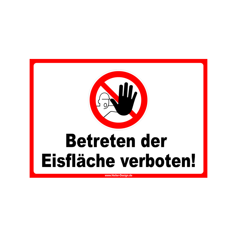 Warnschild Betreten der Eisfläche verboten!