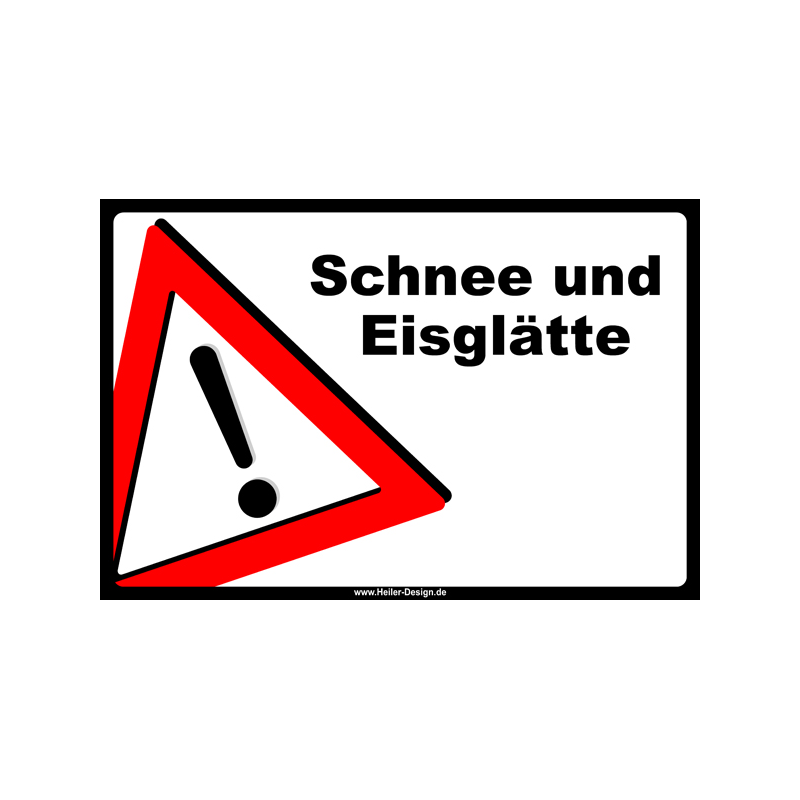 Warnschild Schnee und Eisglätte