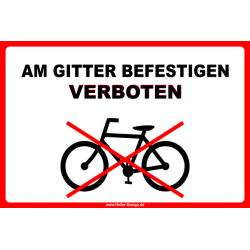 Verbotsschild Fahrrad am Gitter befestigen verboten