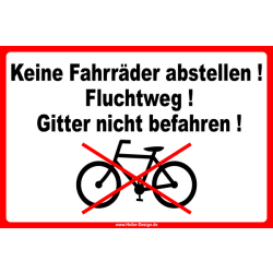 Keine Fahrräder abstellen! Fluchtweg! Gitter nicht...