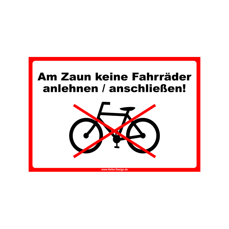 Warnschild Am Zaun keine Fahrräder anlehnen anschließen!