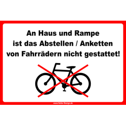 Warnschild  An Haus und Rampe ist das Abstellen, Anketten...