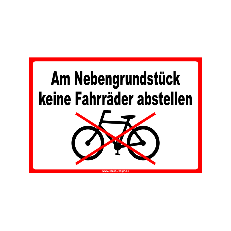 Information Sign Do Not Park Bicycles at the Adjacent Property