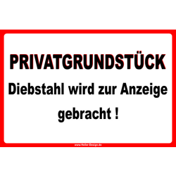 Privatgrundstück Diebstahl wird zur Anzeige gebracht !