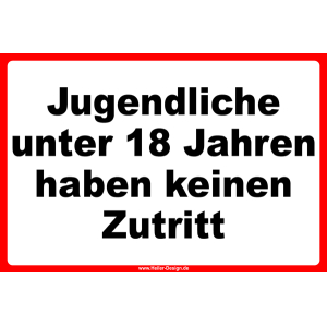 Jugendliche unter 18 Jahren haben keinen Zutritt