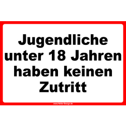 Jugendliche unter 18 Jahren haben keinen Zutritt