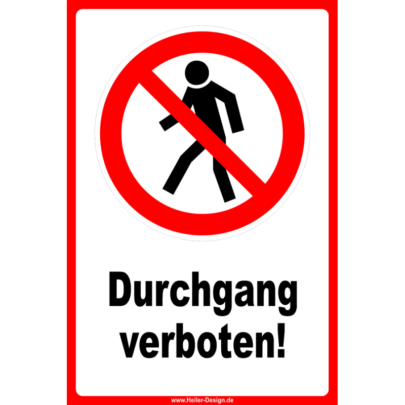 Verbotsschild Durchgang verboten!