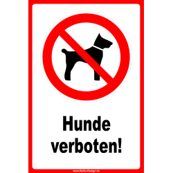 Verbotsschild Hunde verboten!