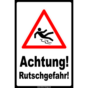 Achtung!Rutschgefahr!