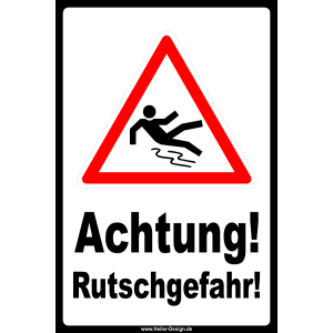 Achtung!Rutschgefahr!