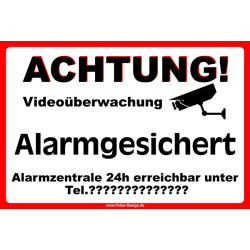 ACHTUNG! Video&uuml;berwachung Alarmgesichert...