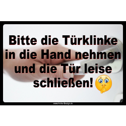 Bitte die Türklinke in die Hand nehmen und die...