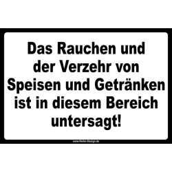 Hinweisschild Das Rauchen und der Verzehr von Speisen und...