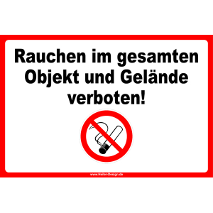 Rauchen im gesamten Objekt und Gelände verboten!