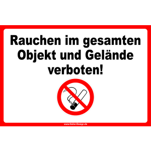 Rauchen im gesamten Objekt und Gelände verboten!