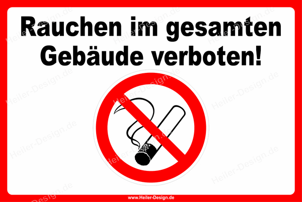 Verbotsschild Rauchen im gesamten Gebäude verboten!