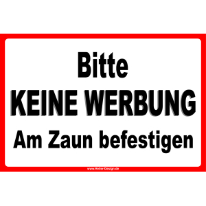 Schild Bitte keine Werbung Am Zaun befestigen