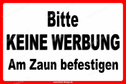 Schild Bitte keine Werbung Am Zaun befestigen - 1